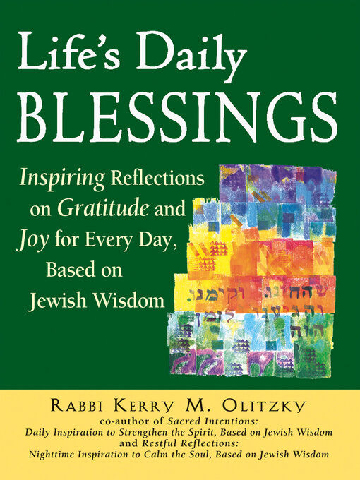 Title details for Life's Daily Blessings by Rabbi Kerry M. Olitzky - Available